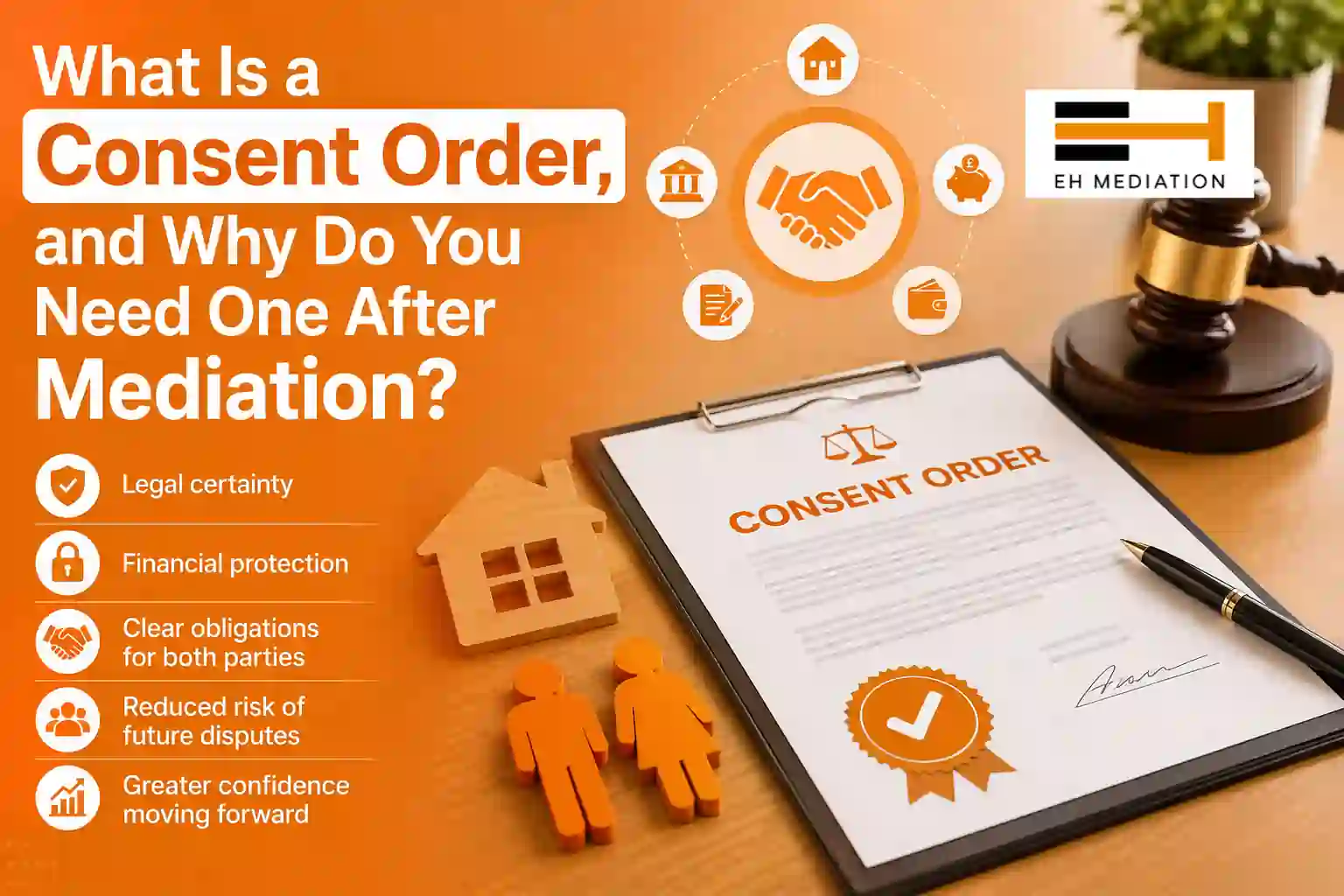 What Is a Consent Order, and Why Do You Need One After Mediation Bradford-on-Avon?